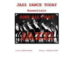 Jazz Dance Today Essentials: The $6 Dance Series Paperback, Createspace