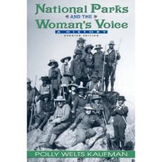 National Parks and the Woman's Voice: A History Paperback, University of New Mexico Press