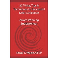 20 Tricks Tips & Techniques on Successful Debt Collection: Award Winning Entrep Paperback, Government of Canada