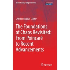 The Foundations of Chaos Revisited: From Poincare to Recent Advancements Hardcover, Springer