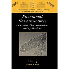Functional Nanostructures: Processing Characterization and Applications Hardcover, Springer