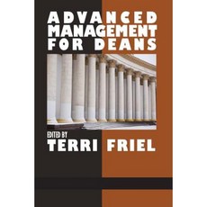 Advanced Management for Deans Paperback, Information Age Publishing