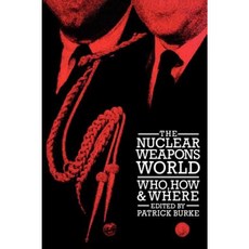 The Nuclear Weapons World: Who How and Where Hardcover, Greenwood Press