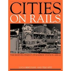 Cities on Rails: The Redevelopment of Railway Stations and Their Surroundings Paperback, Taylor & Francis