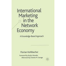 International Marketing in the Network Economy: A Knowledge-Based Approach Paperback, Palgrave MacMillan