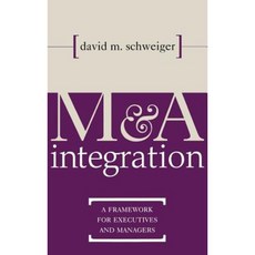 M&A Integration: A Framework for Executives and Managers Hardcover, McGraw-Hill Education