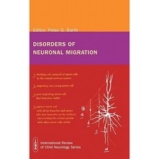 Disorders of Neuronal Migration Hardcover, Mac Keith Press