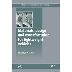 Materials Design and Manufacturing for Lightweight Vehicles Paperback, Woodhead Publishing