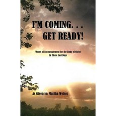 I'm Coming... Get Ready! Paperback, Xulon Press