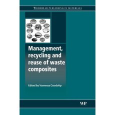 Management Recycling and Reuse of Waste Composites Hardcover, Woodhead Publishing