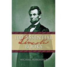 100 Essential Lincoln Books Paperback, Cumberland House Publishing