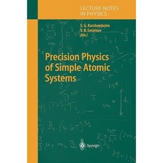 Precision Physics of Simple Atomic Systems Paperback, Springer