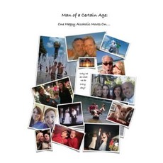 Man of a Certain Age: Happy Alcoholic Moves on Paperback, Functional Alcoholic Anonymous