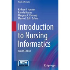 Introduction to Nursing Informatics Hardcover, Springer