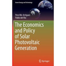 The Economics and Policy of Solar Photovoltaic Generation Hardcover, Springer