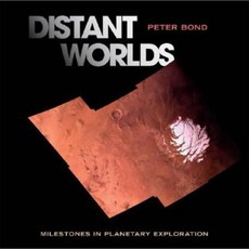 Distant Worlds: Milestones in Planetary Exploration Hardcover, Copernicus Books