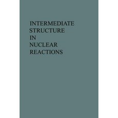 Intermediate Structure in Nuclear Reactions Paperback, University Press of Kentucky