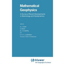 Mathematical Geophysics: A Survey of Recent Developments in Seismology and Geodynamics Hardcover, Springer