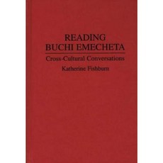 Reading Buchi Emecheta: Cross-Cultural Conversations Hardcover, Praeger