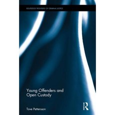 Young Offenders and Open Custody Hardcover, Routledge