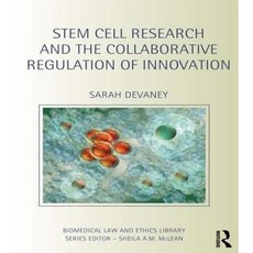 Stem Cell Research and the Collaborative Regulation of Innovation Paperback, Routledge