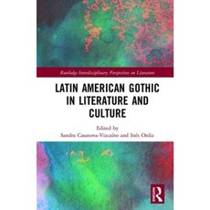 Latin American Gothic in Literature and Culture Hardcover, Routledge