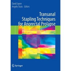 Transanal Stapling Techniques for Anorectal Prolapse Paperback, Springer