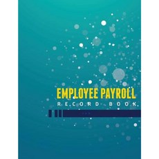 Employee Payroll Record Book Paperback, Speedy Publishing LLC