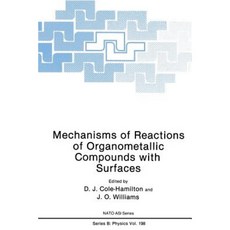 Mechanisms of Reactions of Organometallic Compounds with Surfaces Paperback, Springer