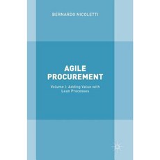 Agile Procurement: Volume I: Adding Value with Lean Processes Hardcover, Palgrave MacMillan