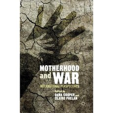 Motherhood and War: International Perspectives Paperback, Palgrave MacMillan