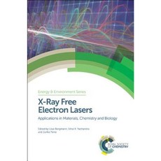 X-Ray Free Electron Lasers: Applications in Materials Chemistry and Biology Hardcover, Royal Society of Chemistry