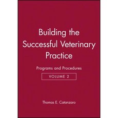 Building the Successful Veterinary Practice Programs and Procedures Paperback, Wiley-Blackwell