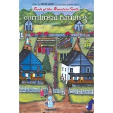 Cornbread Nation 3: Foods of the Mountain South Paperback, University of North Carolina Press