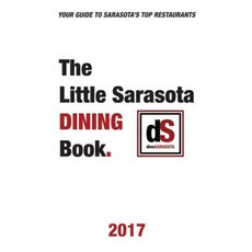 The Little Sarasota Dining Book 2017 Paperback, Ljh Consultants, Ltd.