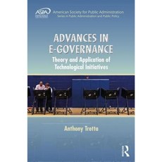 Advances in E-Governance: Theory and Application of Technological Initiatives Hardcover, Routledge
