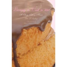 Learning to Cook in 1898: A Chicago Culinary Memoir Paperback, Wayne State University Press