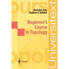Beginner's Course in Topology: Geometric Chapters Paperback, Springer