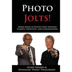 Photo Jolts!: Image-Based Activities That Increase Clarity Creativity and Conversation Paperback, Sah