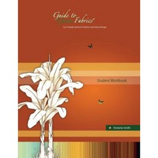 Guide to Green Fabrics Student Workbook Paperback, Two Petals Publishing