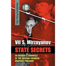 State Secrets: An Insider's Chronicle of the Russian Chemical Weapons Program Hardcover, Outskirts Press