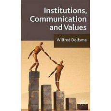 Institutions Communication and Values Hardcover, Palgrave MacMillan