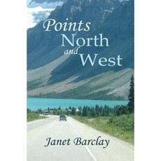 Points North and West Paperback, Loose Cannon Press