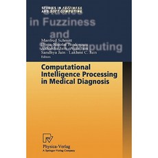 Computational Intelligence Processing in Medical Diagnosis Paperback, Physica-Verlag
