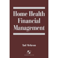 Home Health Financial Management: Paperback, Jones & Bartlett Publishers