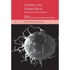 Infertility in the Modern World:Present and Future Prospects, Cambridge University Press
