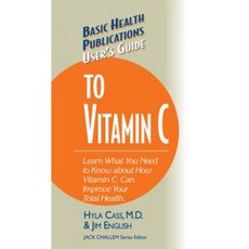 User's Guide to Vitamin C Hardcover, Basic Health Publications