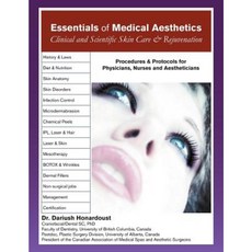 Essentials of Medical Aesthetics: Clinical and Scientific Skin Care & Rejuvenation Paperback, Xlibris