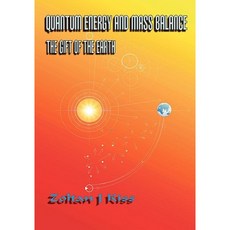 Quantum Energy and Mass Balance Paperback, Trafford Publishing
