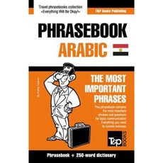 English-Egyptian Arabic Phrasebook and 250-Word Mini Dictionary Paperback, T&p Books Publishing Ltd